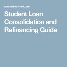 Consolidate Federal Direct Student Loans